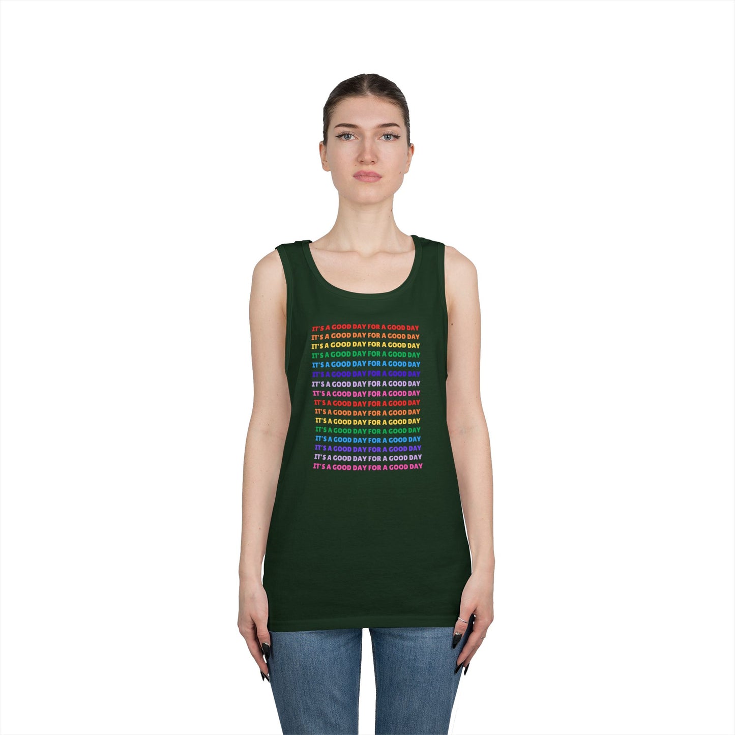 It's A Good Day For A Good Day - Positive Vibes /// Unisex Heavy Cotton Tank Top