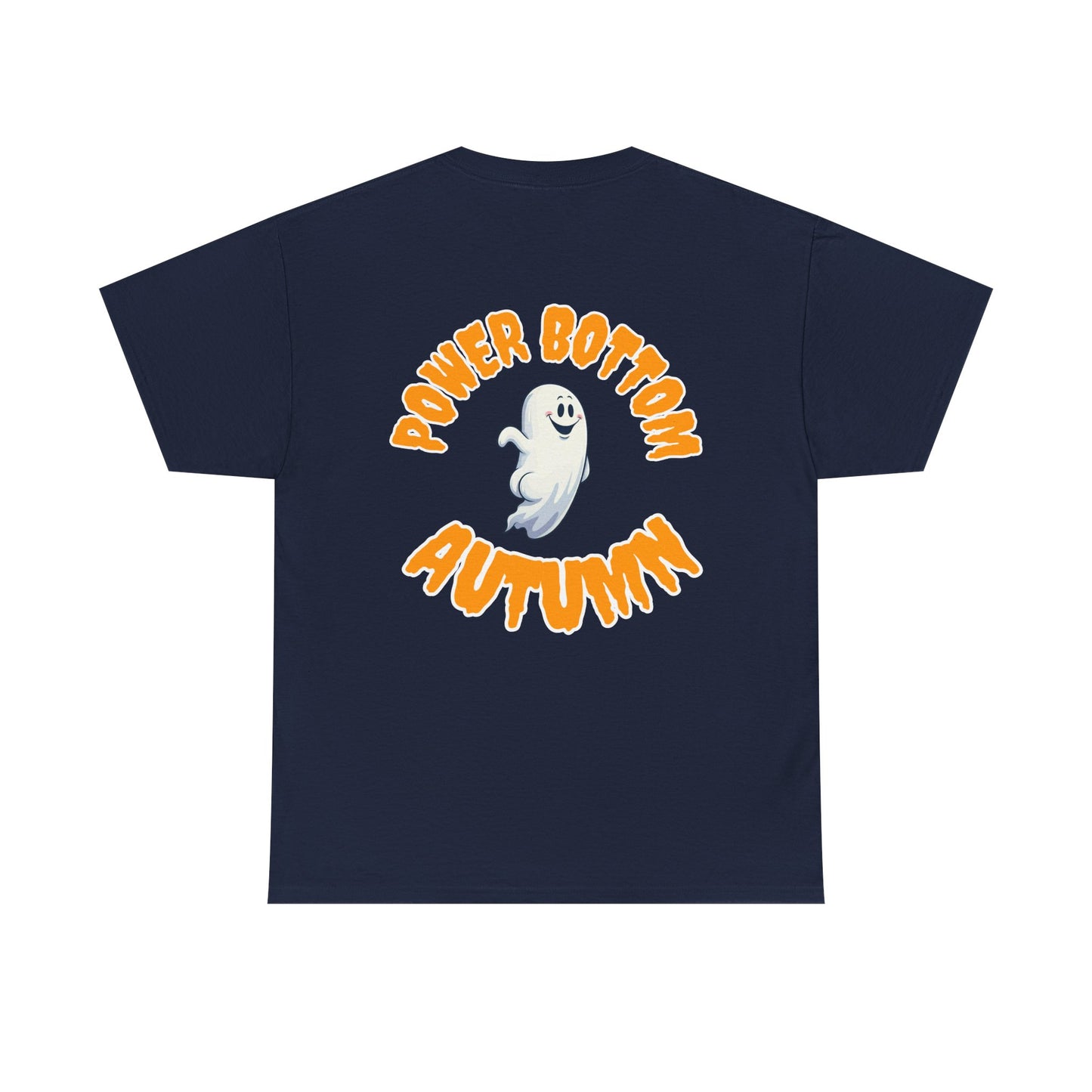 'Power Bottom Autumn' White Ghost // Halloween Ghost Unisex Heavy Cotton Tee