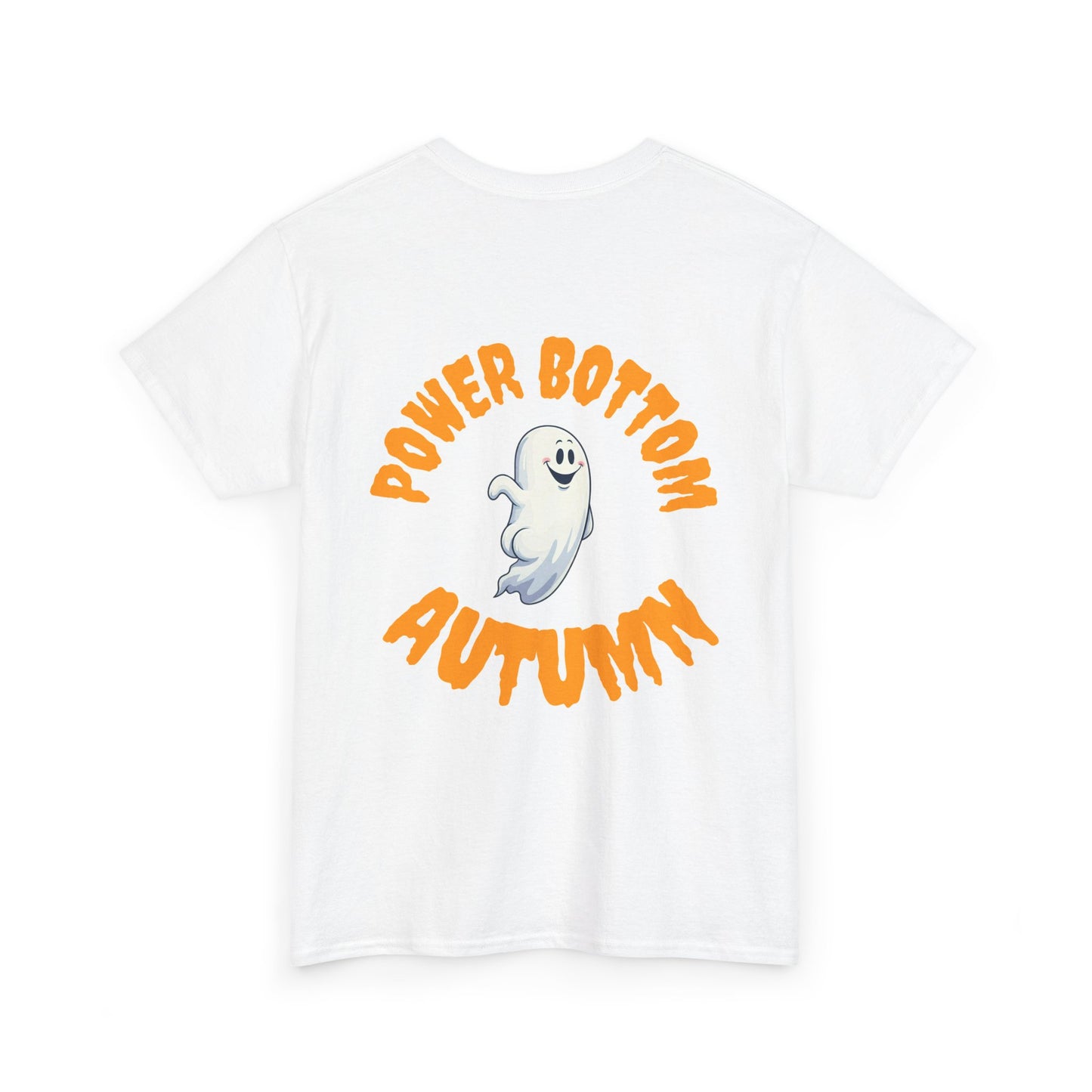 'Power Bottom Autumn' White Ghost // Halloween Ghost Unisex Heavy Cotton Tee