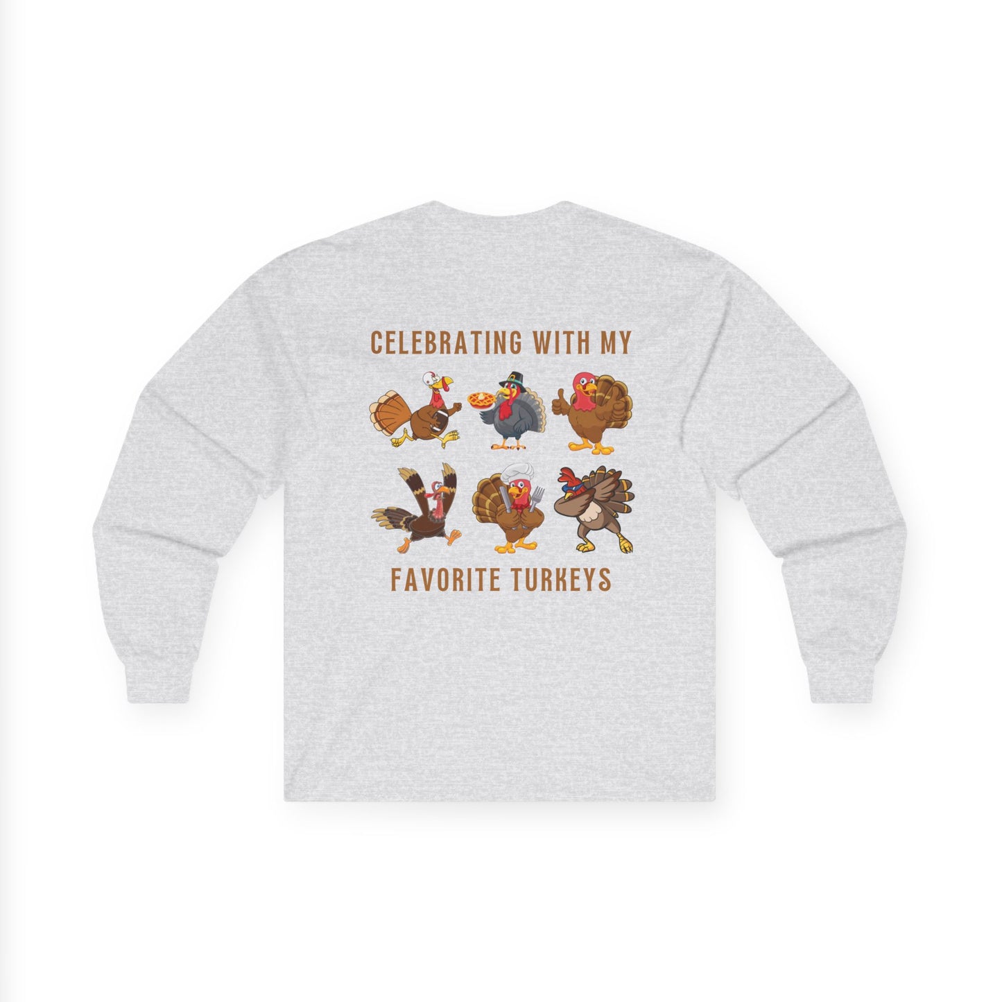 Friendsgiving with My Favorite Turkeys // Unisex Ultra Cotton Long Sleeve Tee