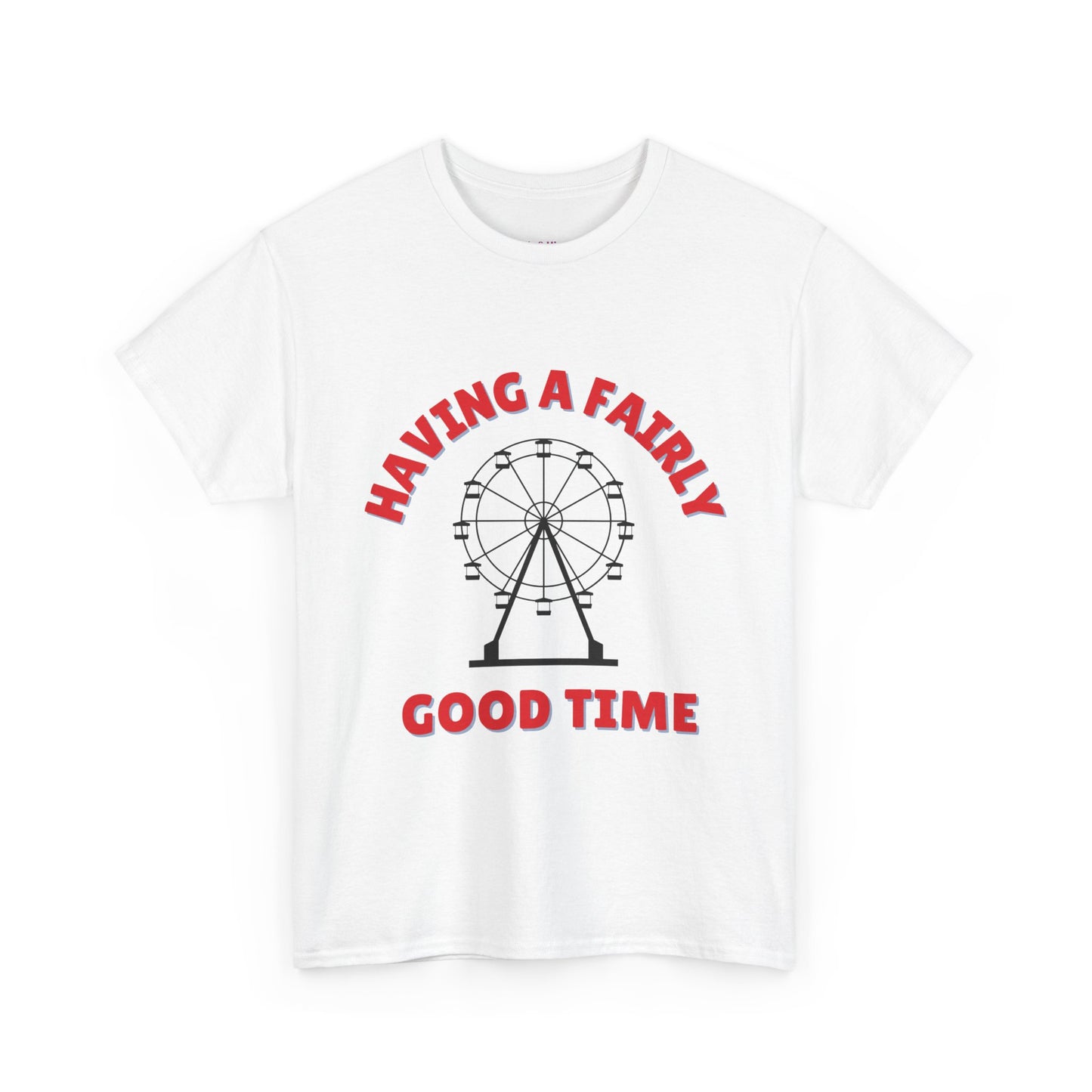 Having A Fairly Good Time // Ferris Wheel Good Time Punny Unisex Heavy Cotton Tee