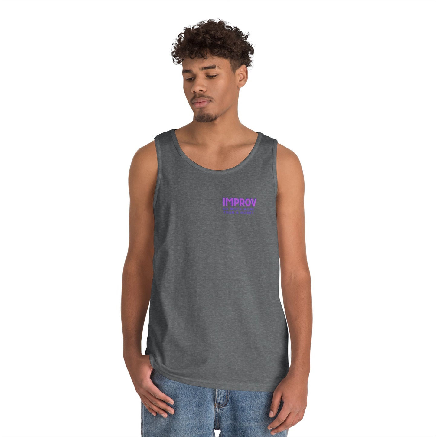 Improv, "Yes, And" Double-sided // Vibes Unisex Heavy Cotton Tank Top