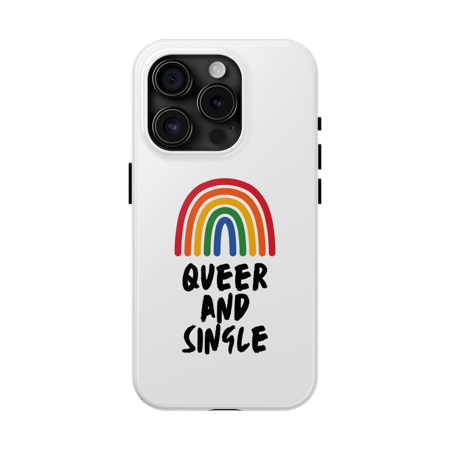 Queer and Single // Phone Case