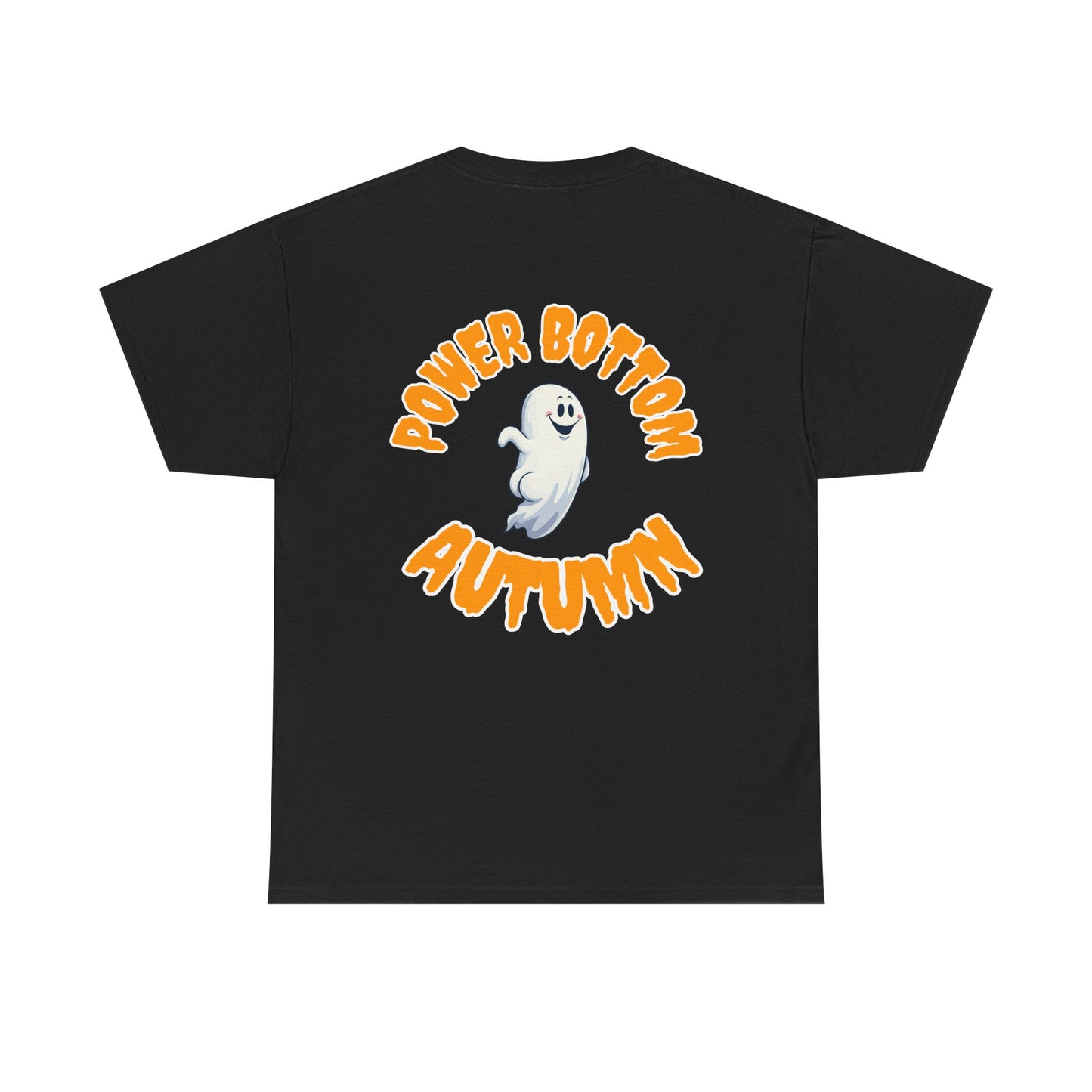 'Power Bottom Autumn' White Ghost // Halloween Ghost Unisex Heavy Cotton Tee