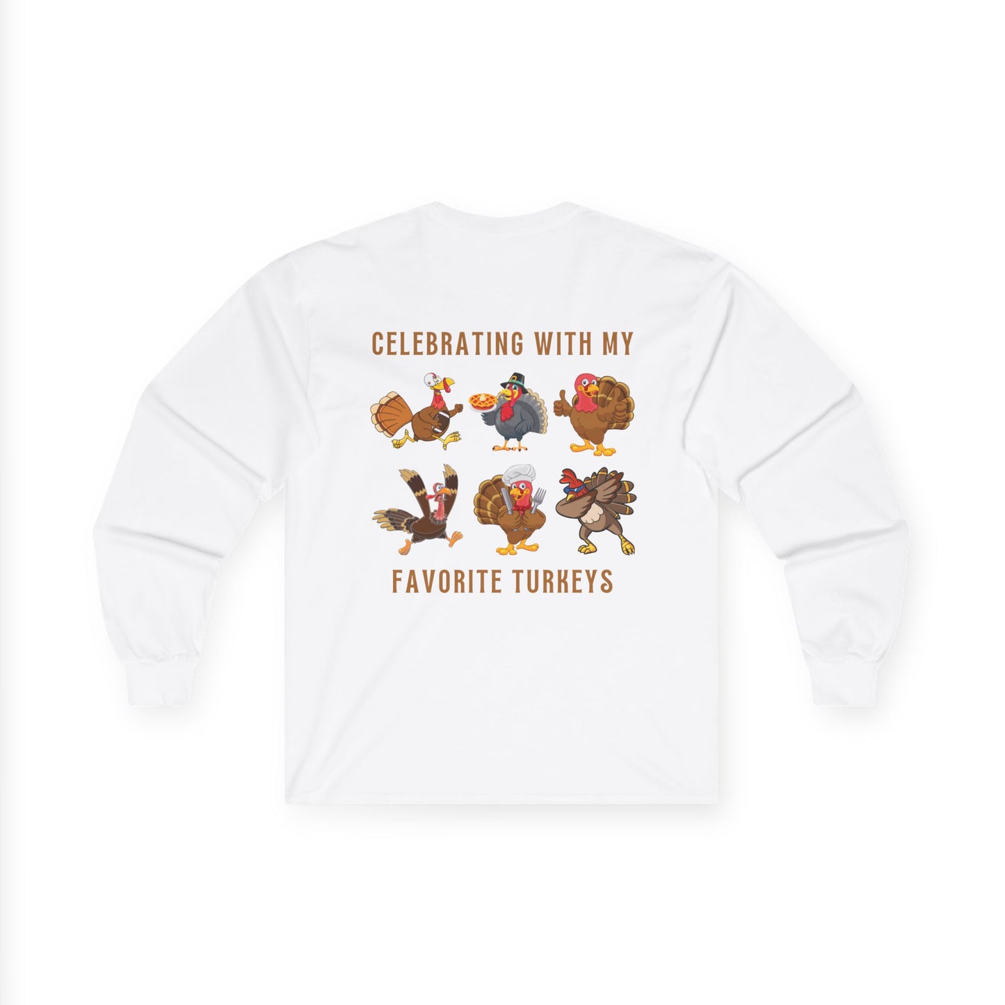 Friendsgiving with My Favorite Turkeys // Unisex Ultra Cotton Long Sleeve Tee