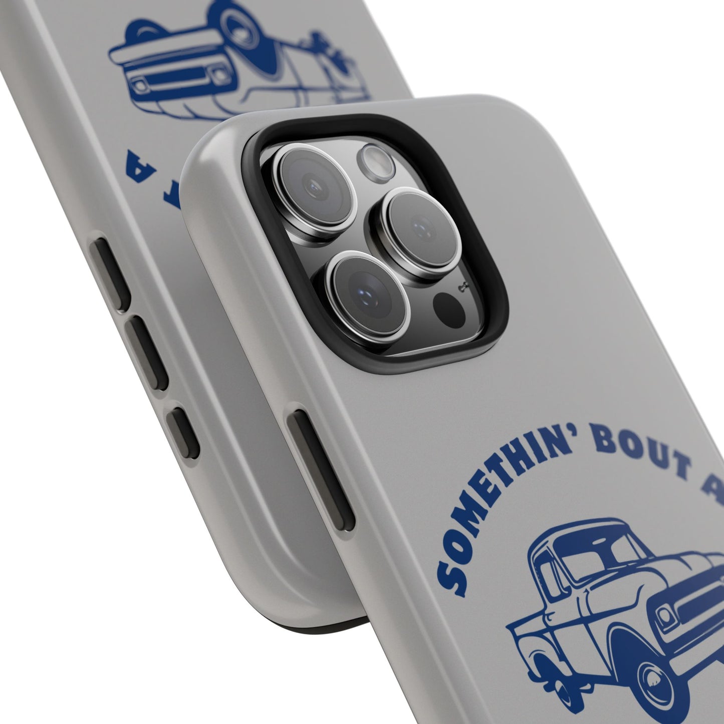 Somethin' Bout a Truck // Phone Case