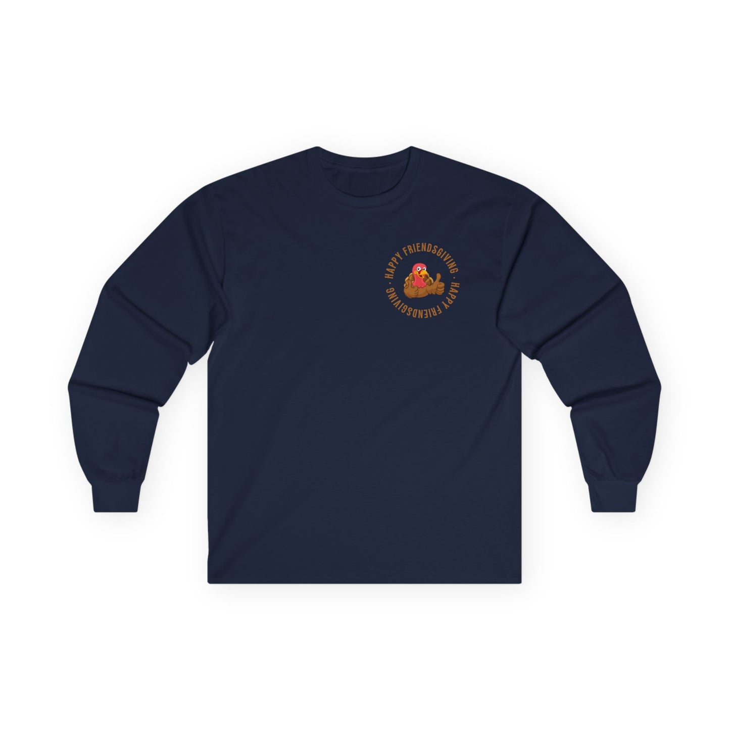 Friendsgiving with My Favorite Turkeys // Unisex Ultra Cotton Long Sleeve Tee