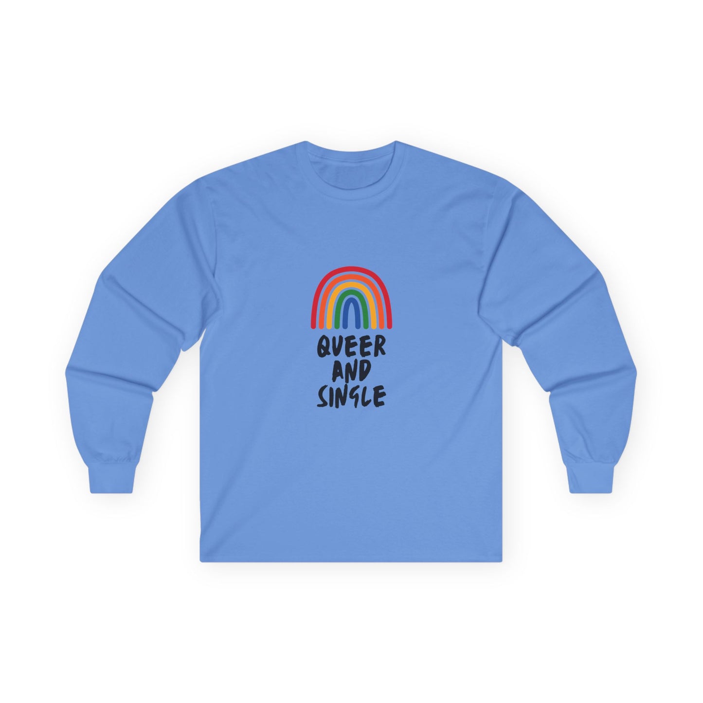 Queer and Single Rainbow // Unisex Ultra Cotton Long Sleeve Tee