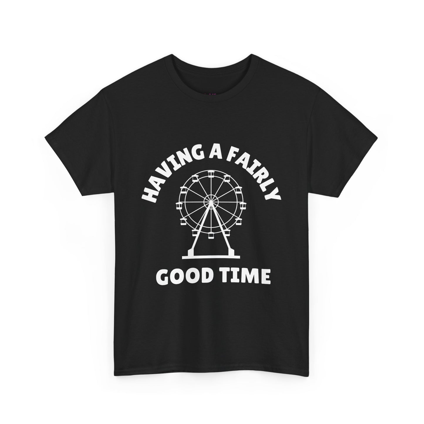 Having A Fairly Good Time // Ferris Wheel Good Time Punny Unisex Heavy Cotton Tee