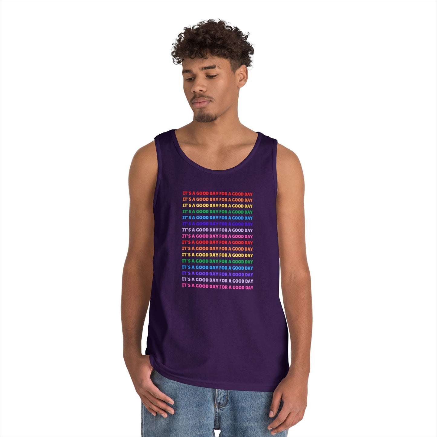It's A Good Day For A Good Day - Positive Vibes /// Unisex Heavy Cotton Tank Top