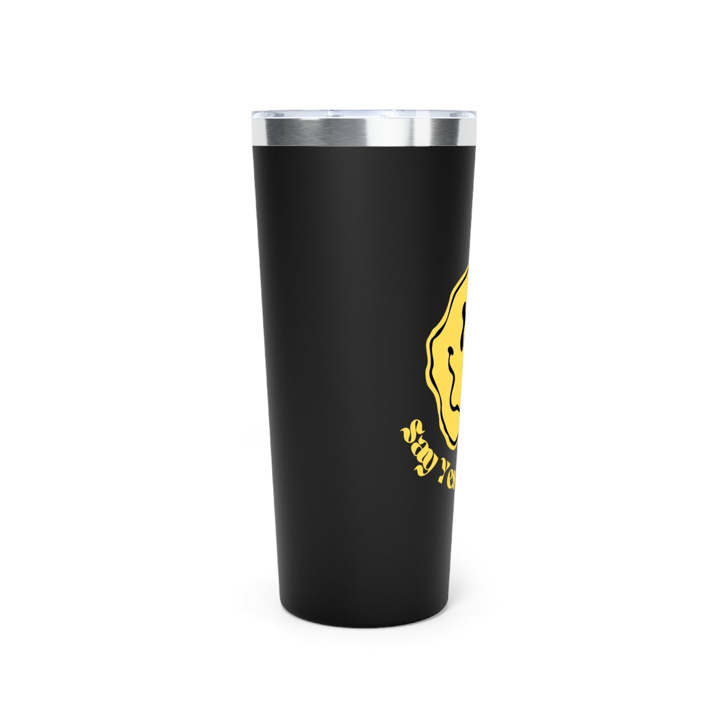 Say Yes to Drugs Smiley // Copper Vacuum Insulated Tumbler, 22oz - Blue Text