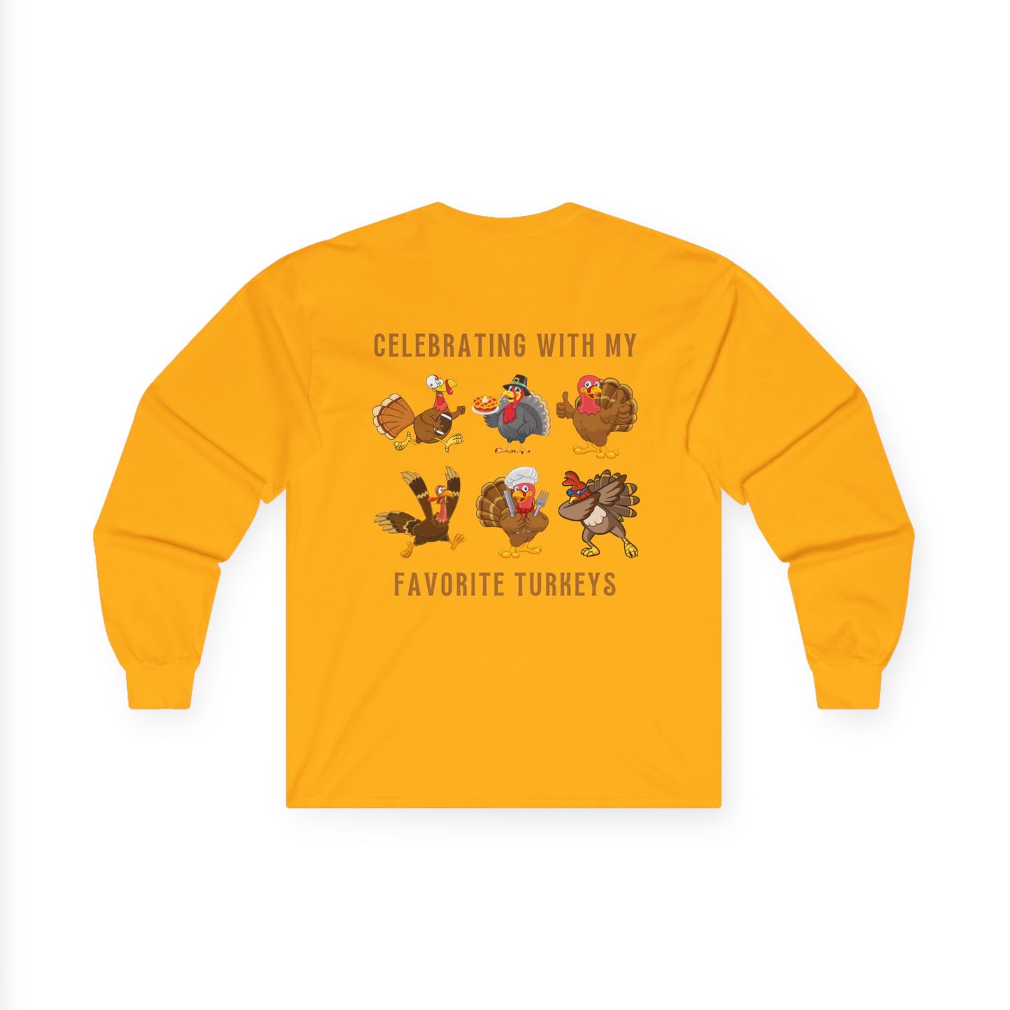 Friendsgiving with My Favorite Turkeys // Unisex Ultra Cotton Long Sleeve Tee