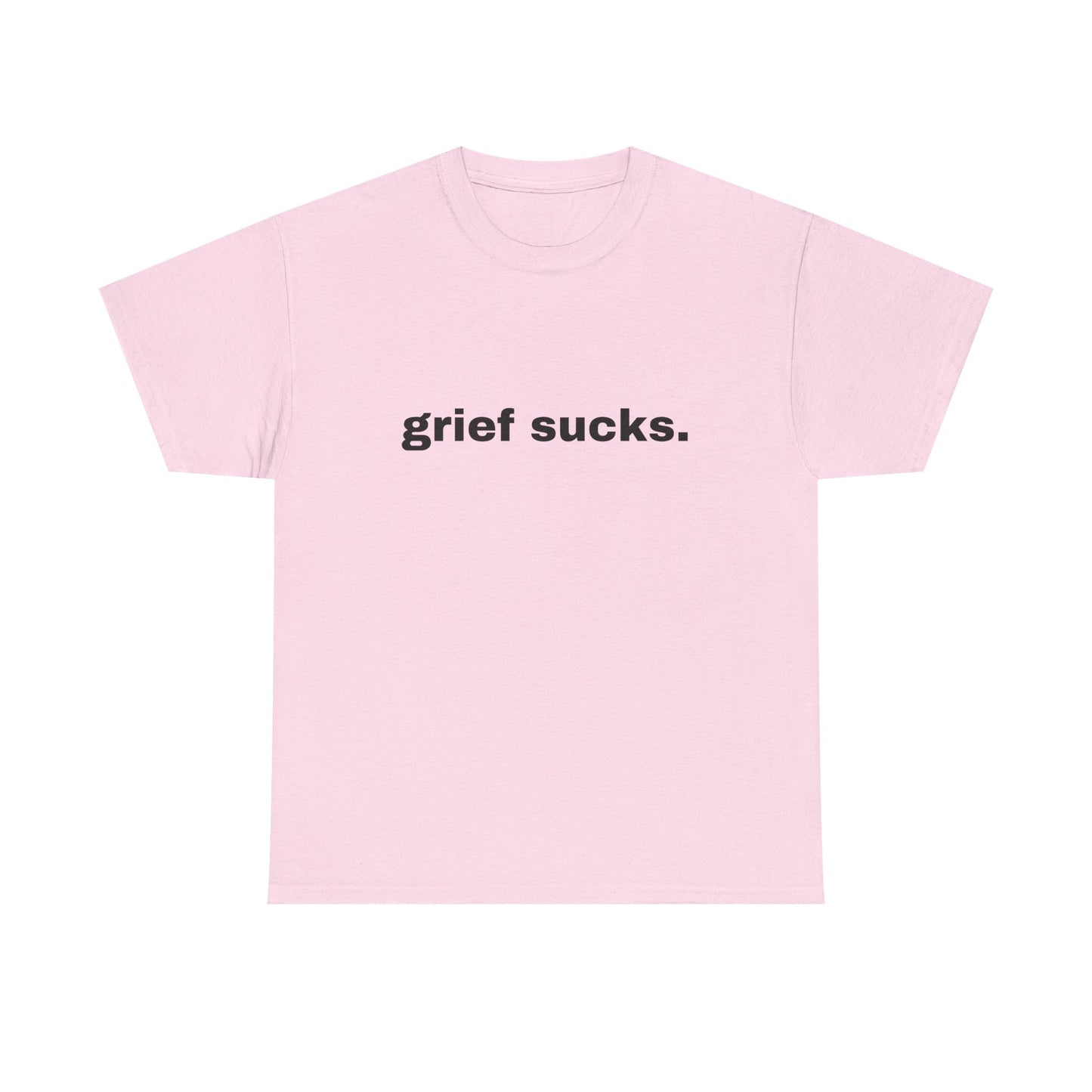 Grief Sucks // Short Sleeve Tee