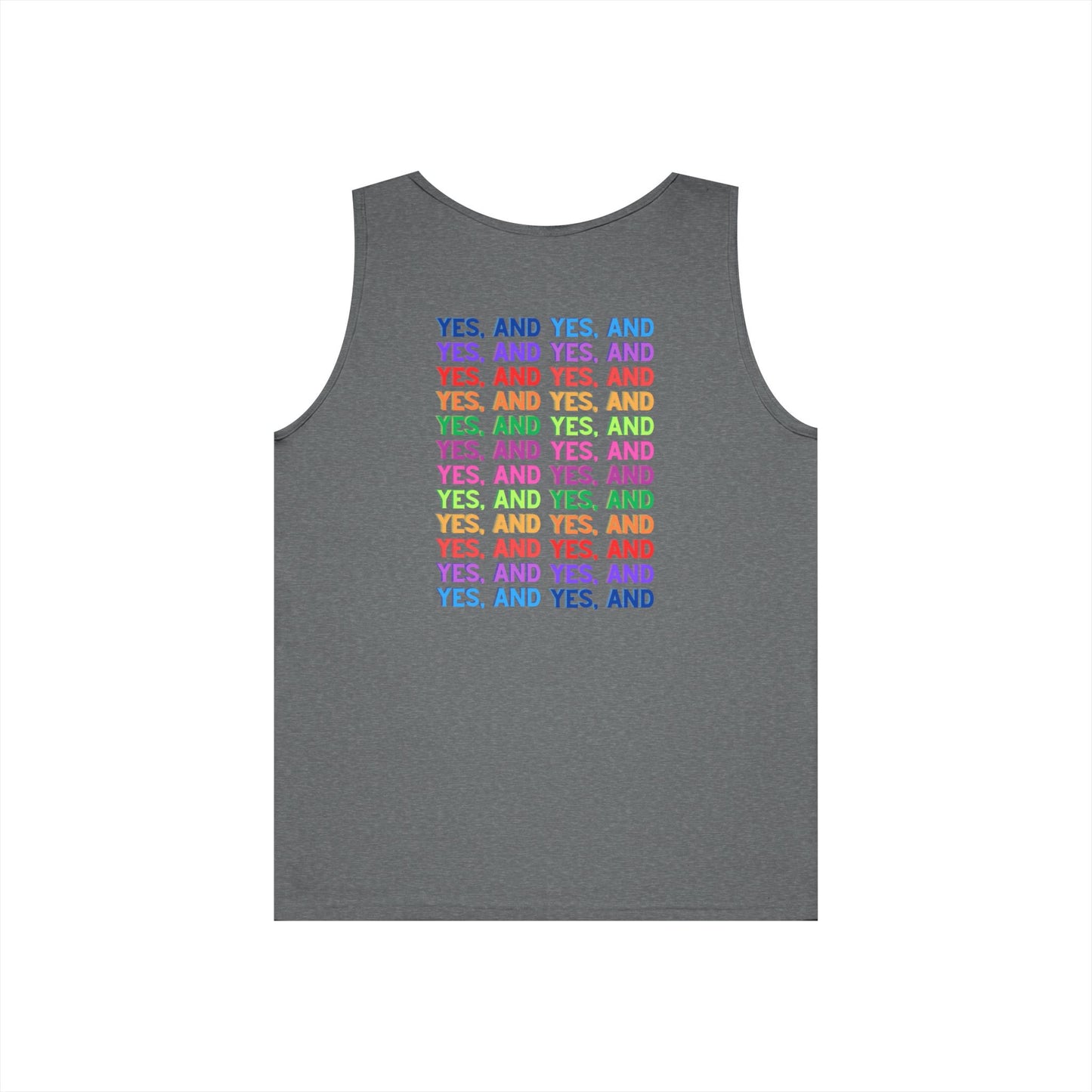Improv, "Yes, And" Double-sided // Vibes Unisex Heavy Cotton Tank Top