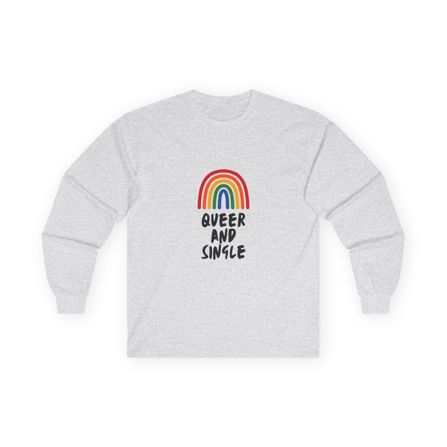 Queer and Single Rainbow // Unisex Ultra Cotton Long Sleeve Tee