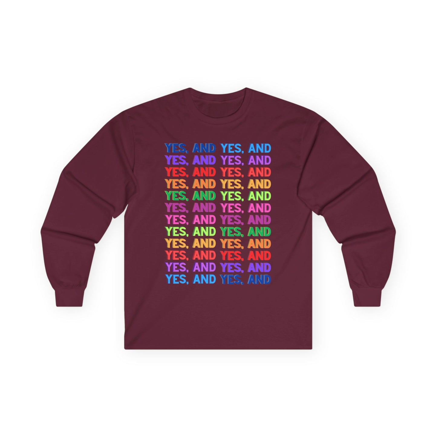 Improv, "Yes, And" // Positive Affirmation Long Sleeve Tee - Unisex, Comfortable & Stylish