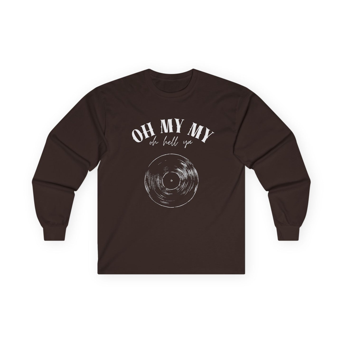 Oh My My // Unisex Long Sleeve Tee - Retro Vinyl Graphic