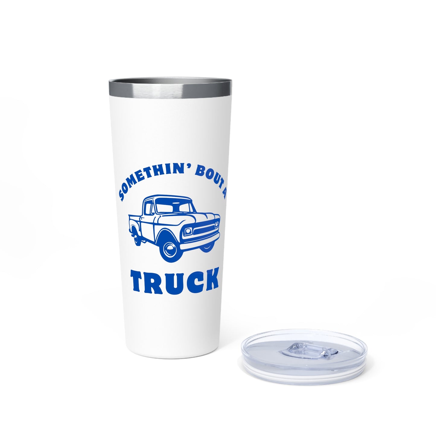 Somethin' Bout A Truck // Copper Vacuum Insulated Tumbler, 22oz - Blue Text
