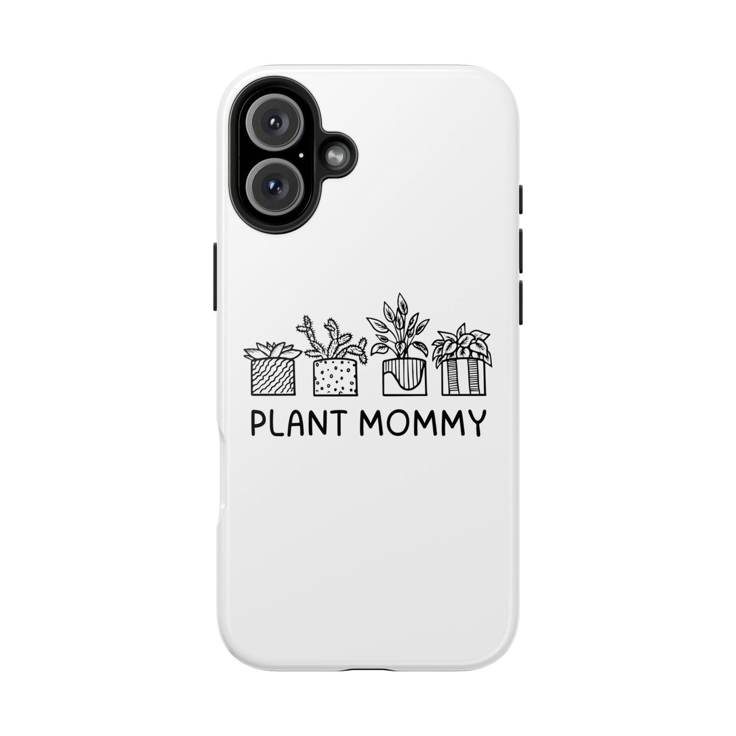 Plant Mommy // Phone Case