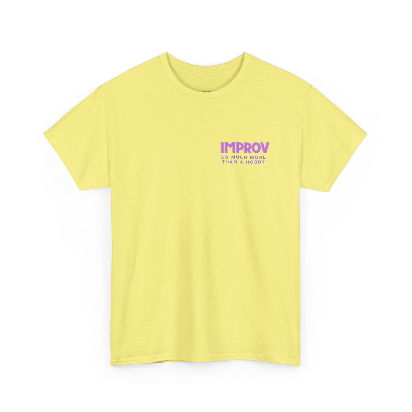 Improv, Multi Color "Yes, And" Double-sided // Colorful Affirmation Unisex Heavy Cotton Tee