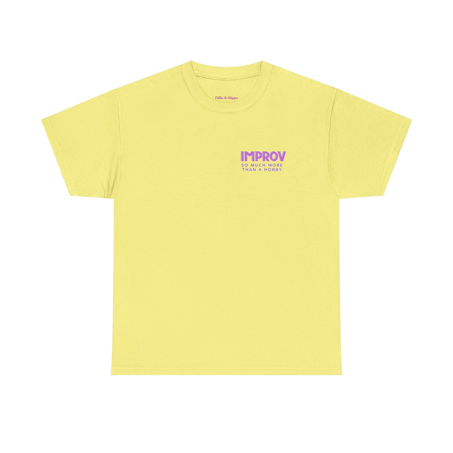 Improv, Multi Color "Yes, And" Double-sided // Colorful Affirmation Unisex Heavy Cotton Tee