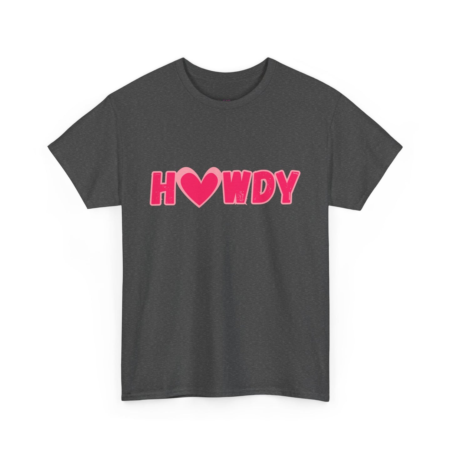 H<3WDY // Fun Howdy Graphic Unisex Heavy Cotton Tee