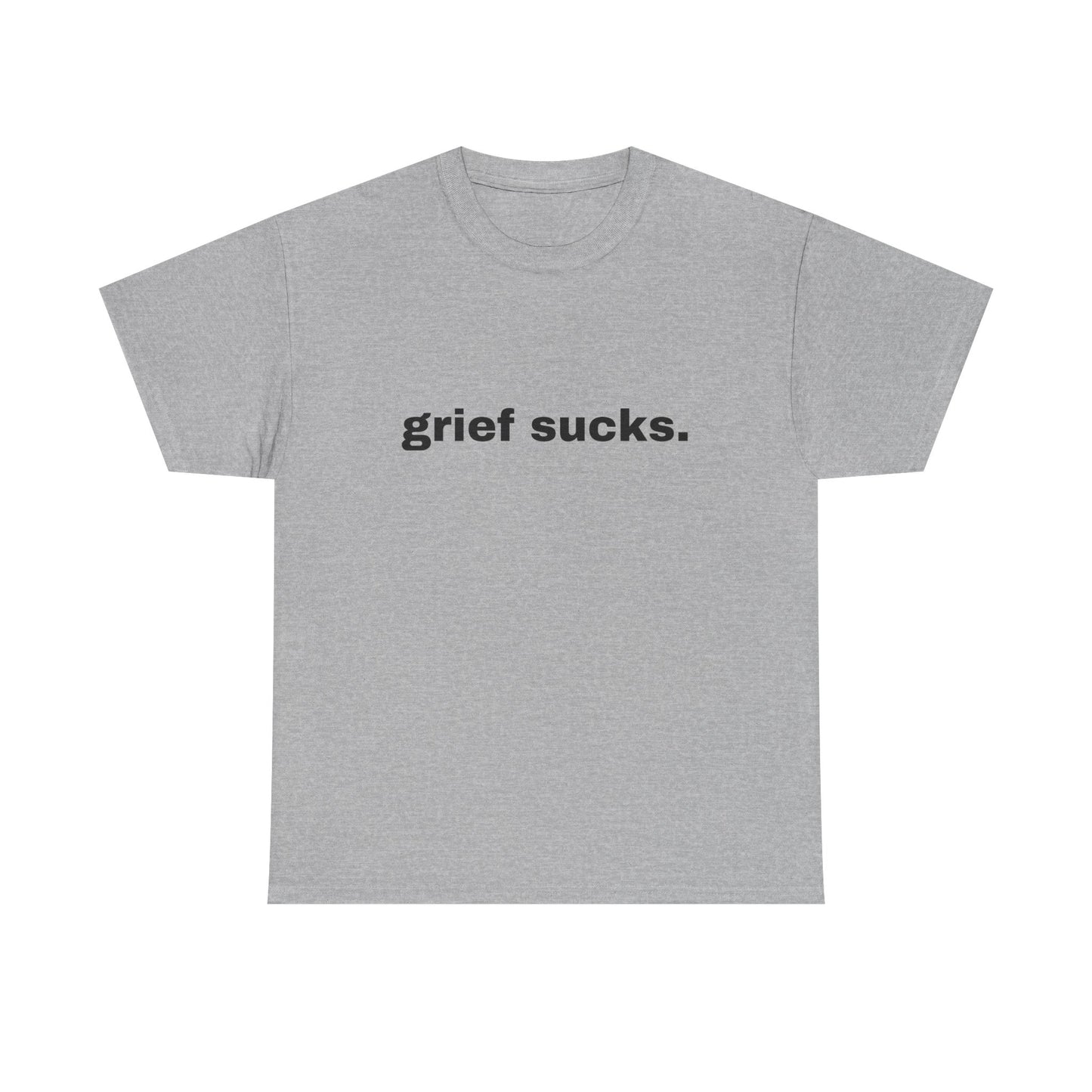 Grief Sucks // Short Sleeve Tee