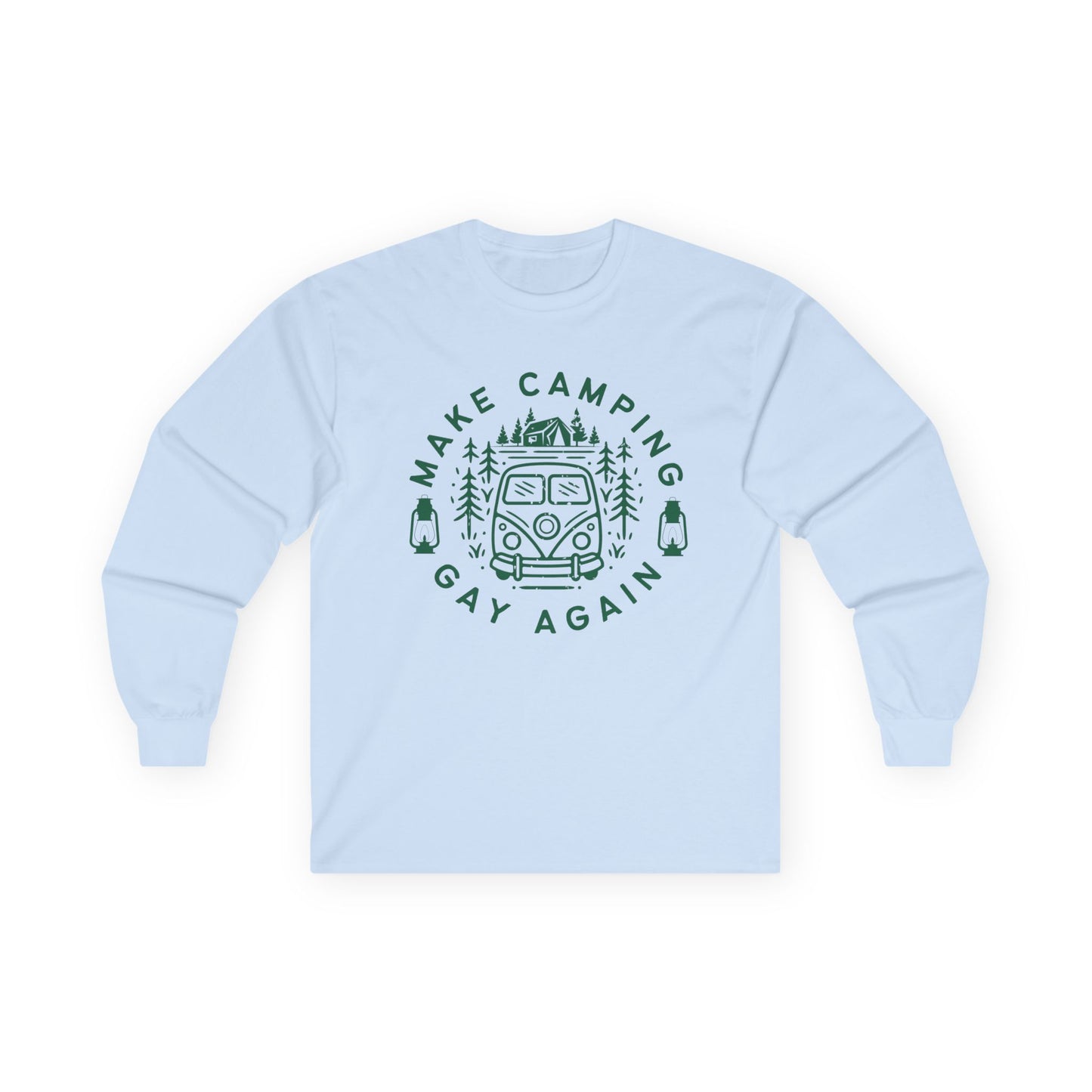 Make Camping Gay Again // Long Sleeve Tee - Unisex Ultra Cotton Shirt for Outdoor Enthusiasts
