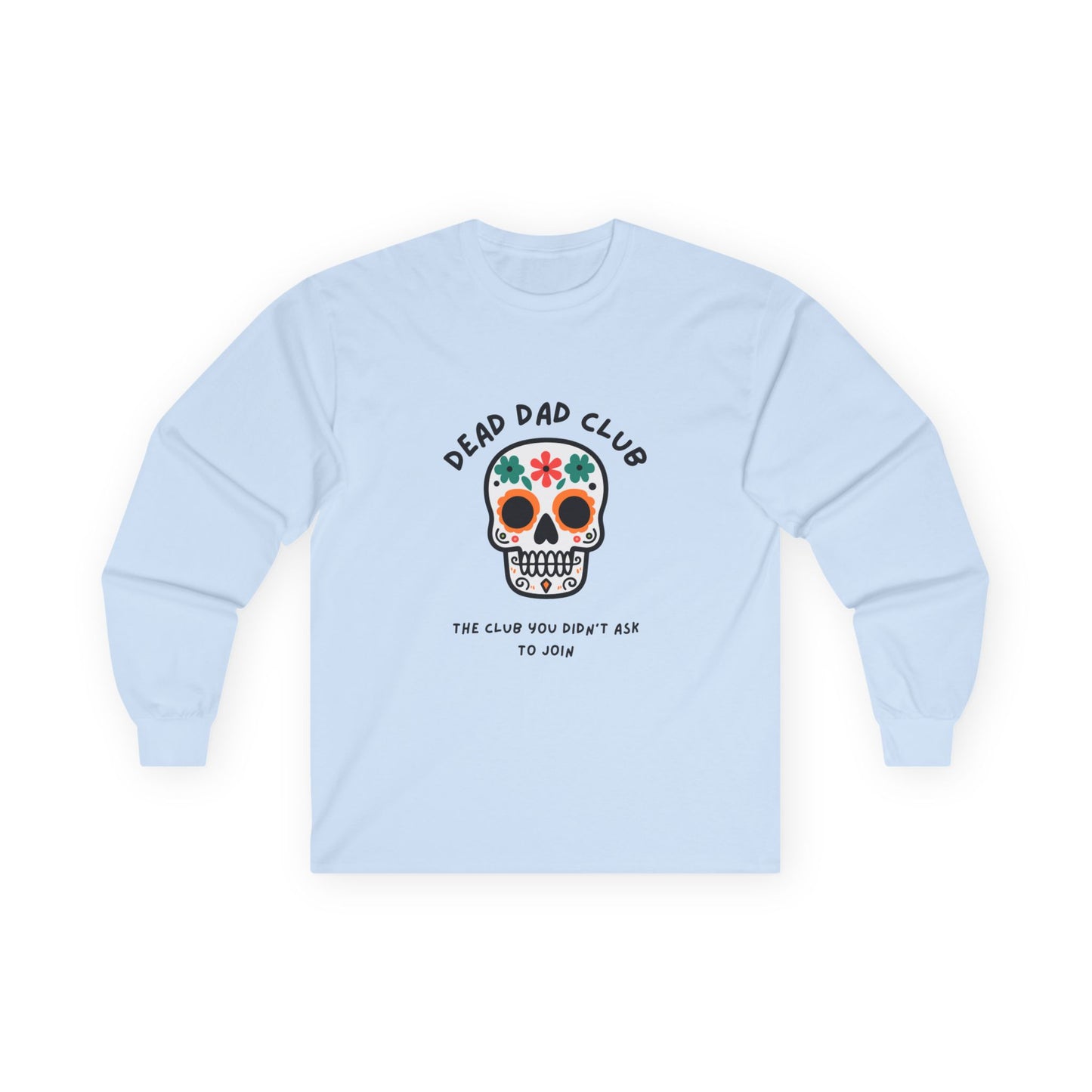 Dead Dad Club Skull // Unisex Ultra Cotton Long Sleeve Tee