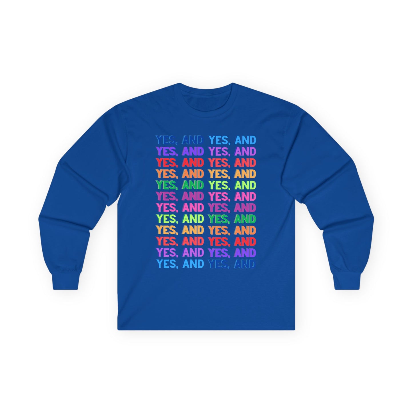 Improv, "Yes, And" // Positive Affirmation Long Sleeve Tee - Unisex, Comfortable & Stylish