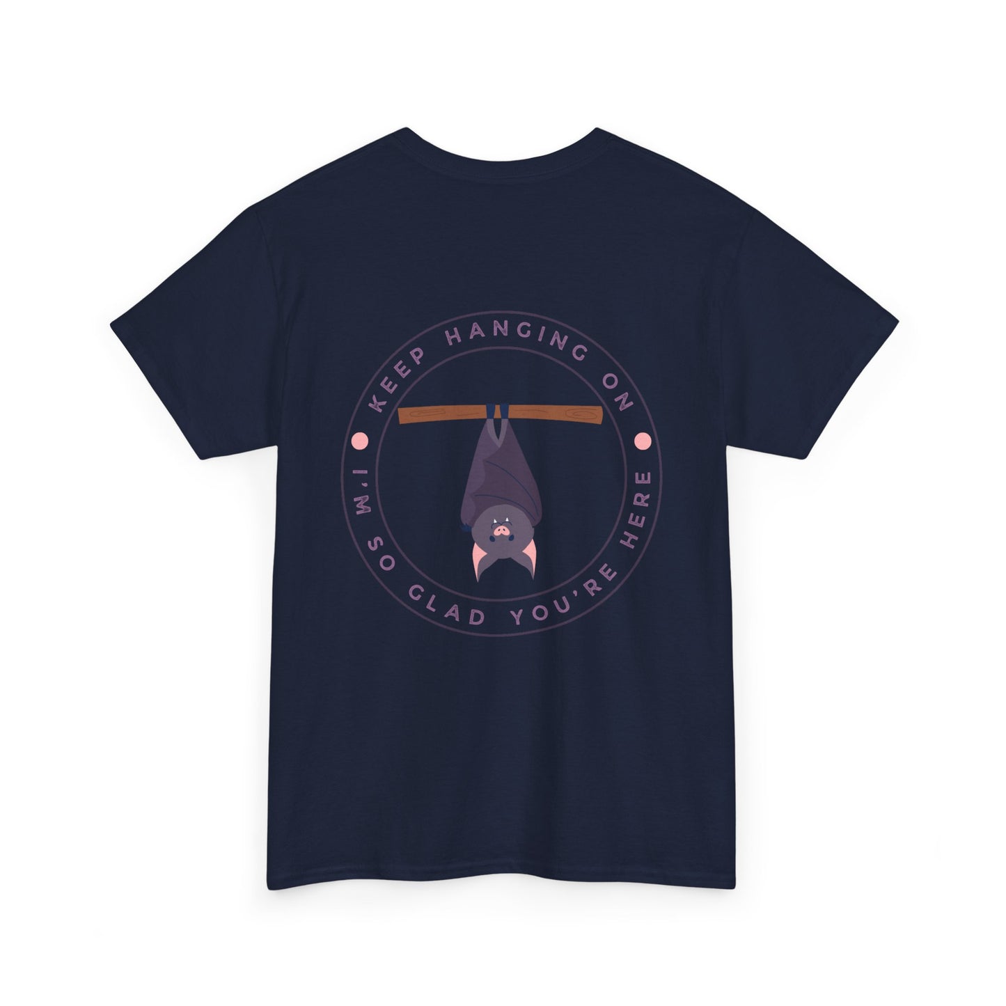 Keep Hangin' On - Bat // Inspirational Unisex Heavy Cotton Tee - 'You Matter' & 'Keep Hanging On' Design