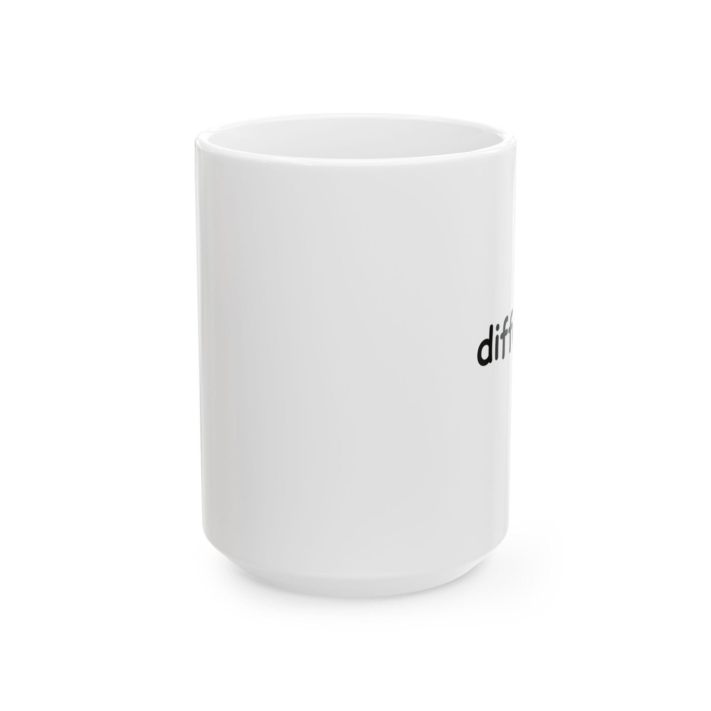 diffability // Ceramic Mug, (11oz, 15oz)