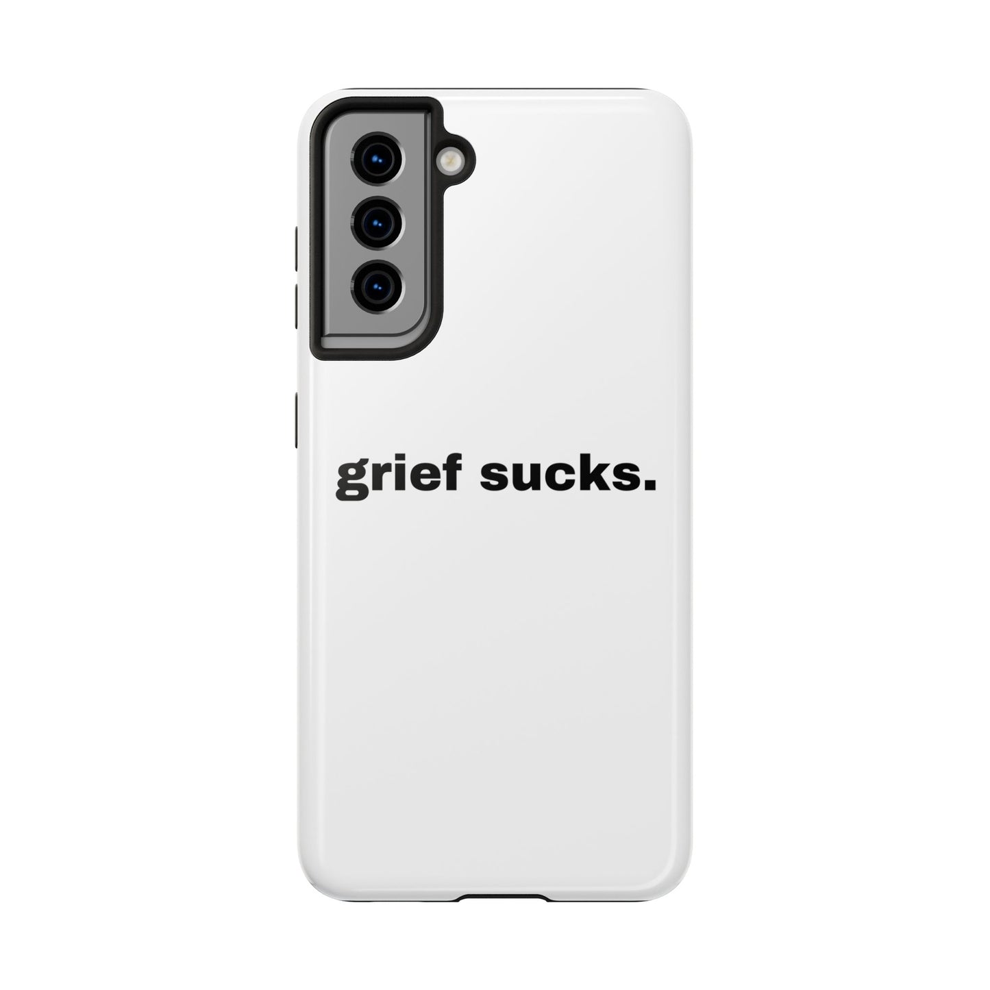 Grief Sucks // Phone Case