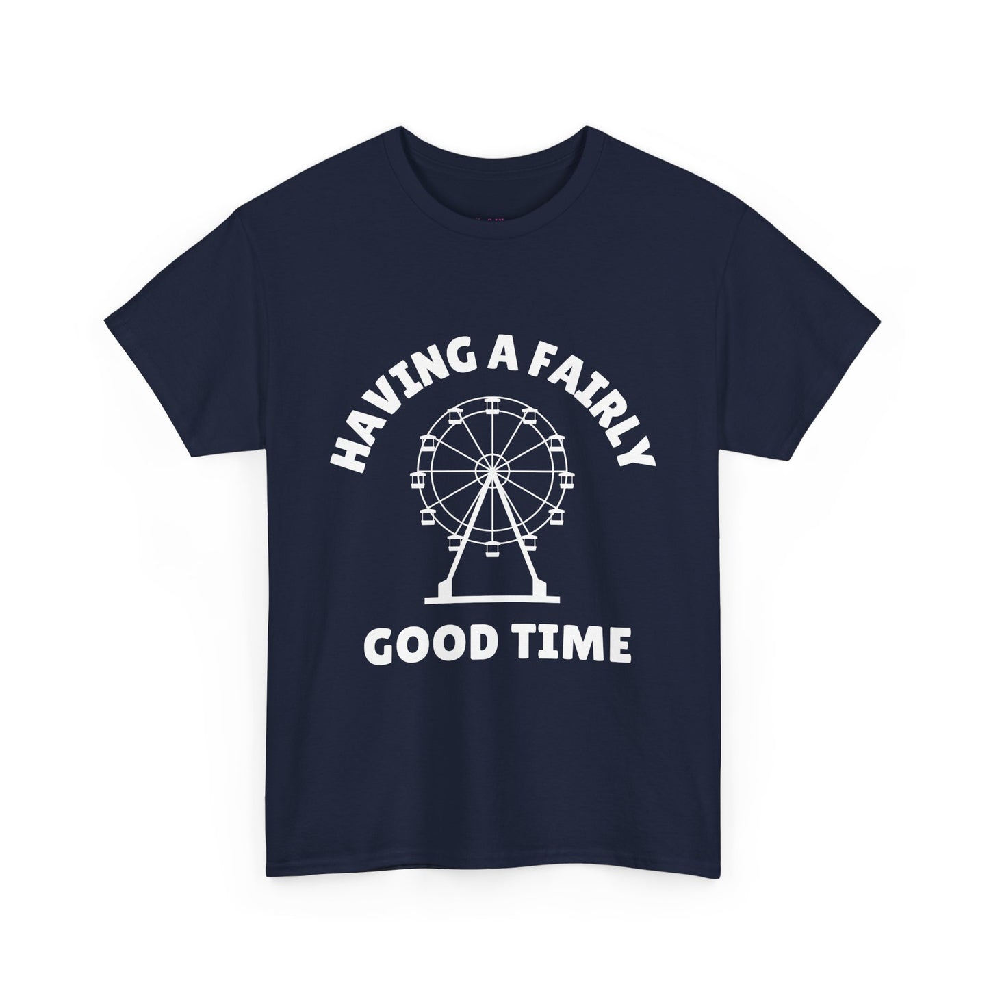 Having A Fairly Good Time // Ferris Wheel Good Time Punny Unisex Heavy Cotton Tee