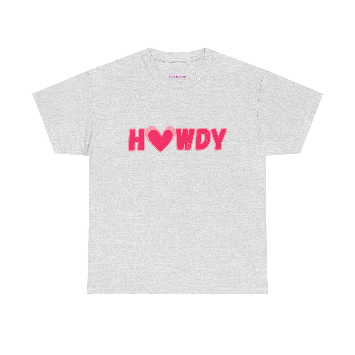 H<3WDY // Fun Howdy Graphic Unisex Heavy Cotton Tee