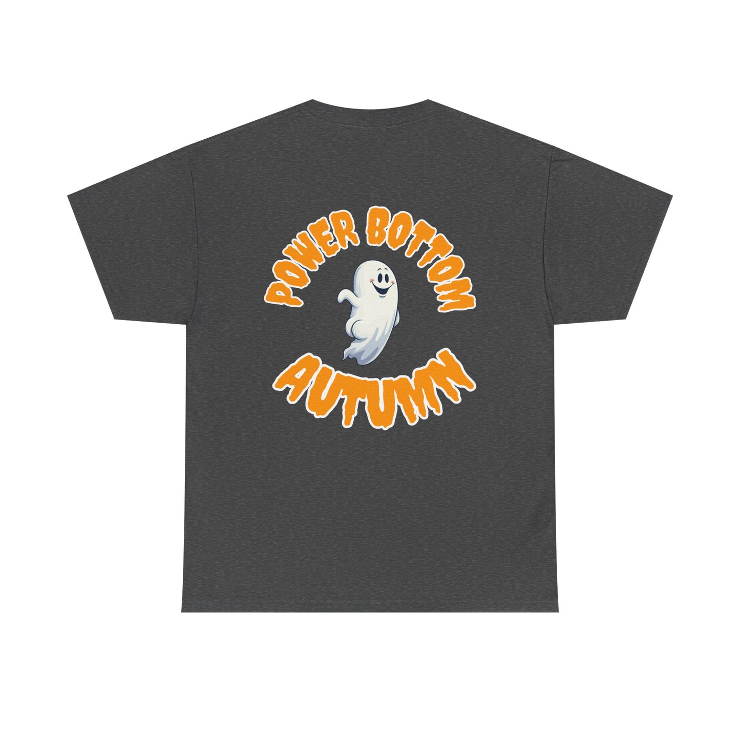 'Power Bottom Autumn' White Ghost // Halloween Ghost Unisex Heavy Cotton Tee