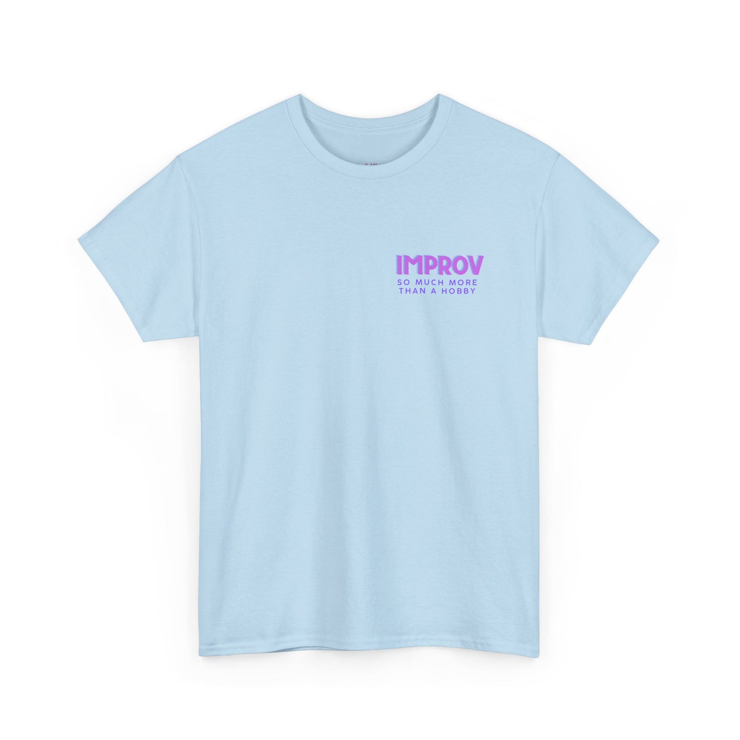 Improv, Multi Color "Yes, And" Double-sided // Colorful Affirmation Unisex Heavy Cotton Tee