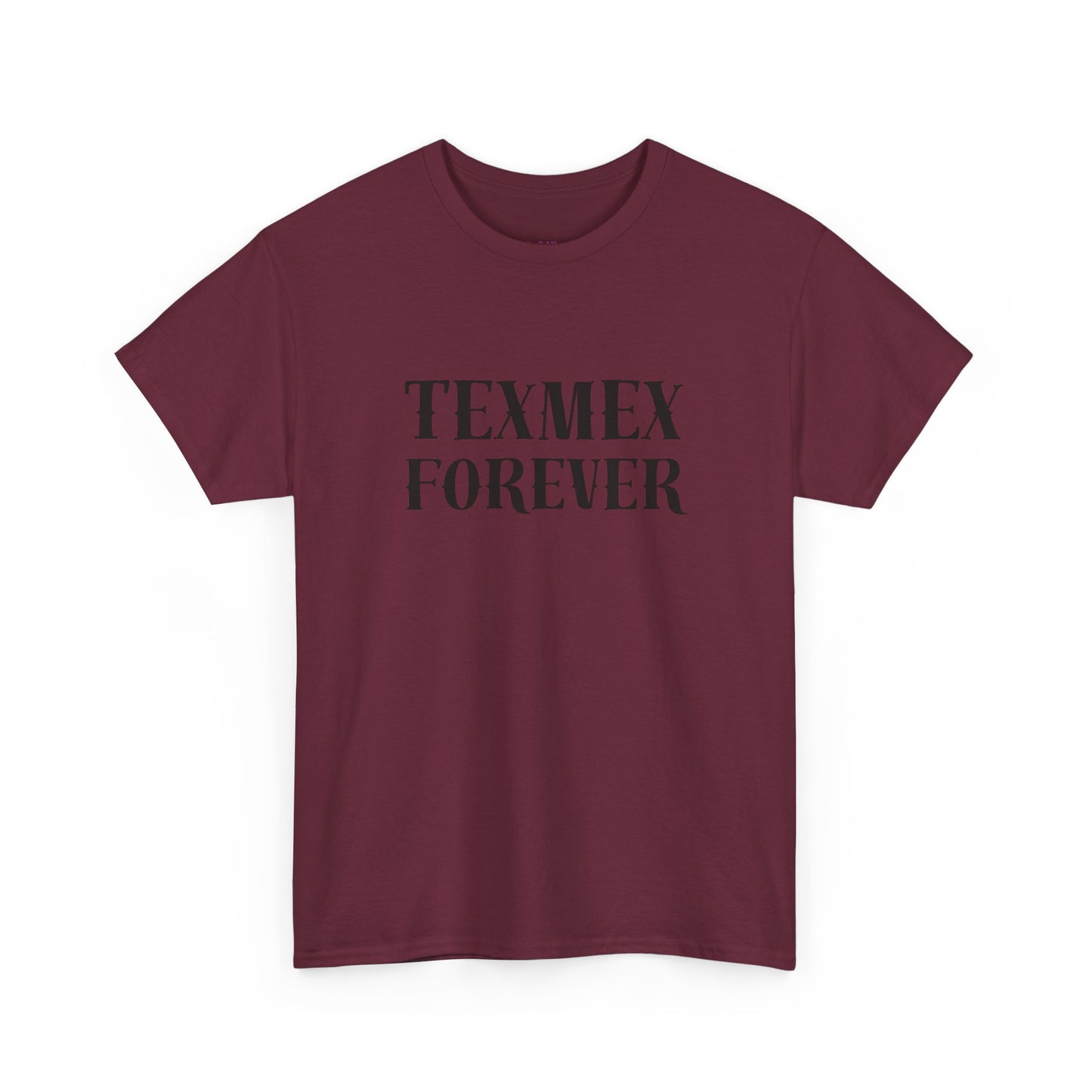 TexMex Forever Unisex Heavy Cotton Tee - Casual Style T-Shirt for Food Lovers