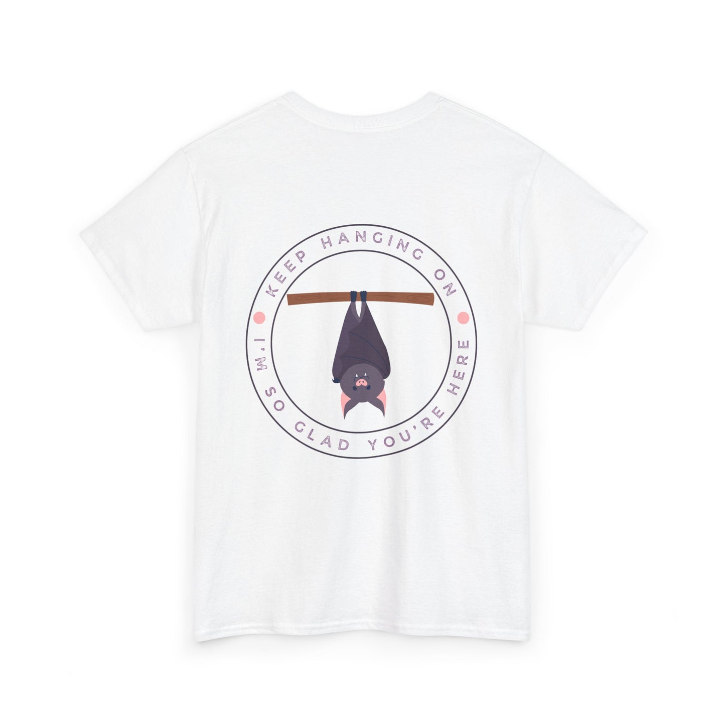 Keep Hangin' On - Bat // Inspirational Unisex Heavy Cotton Tee - 'You Matter' & 'Keep Hanging On' Design