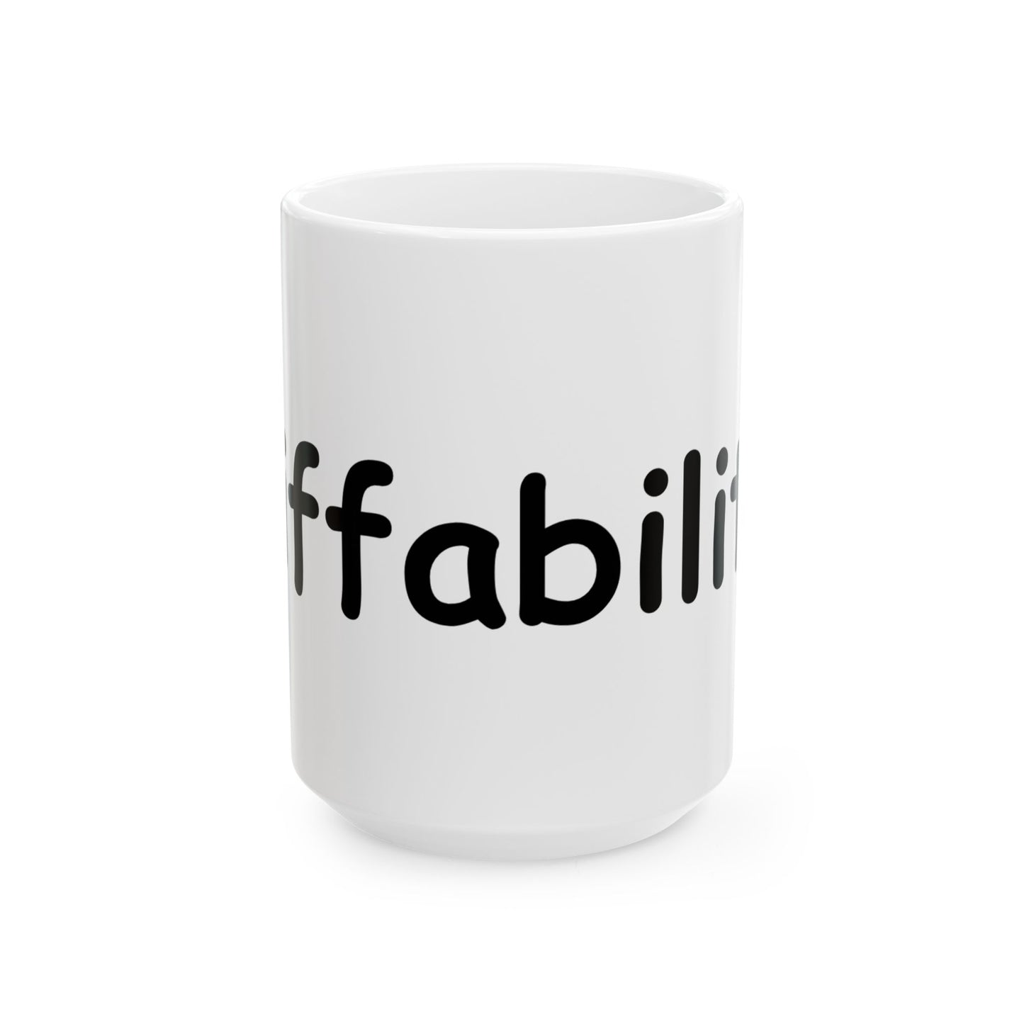 diffability // Ceramic Mug, (11oz, 15oz)
