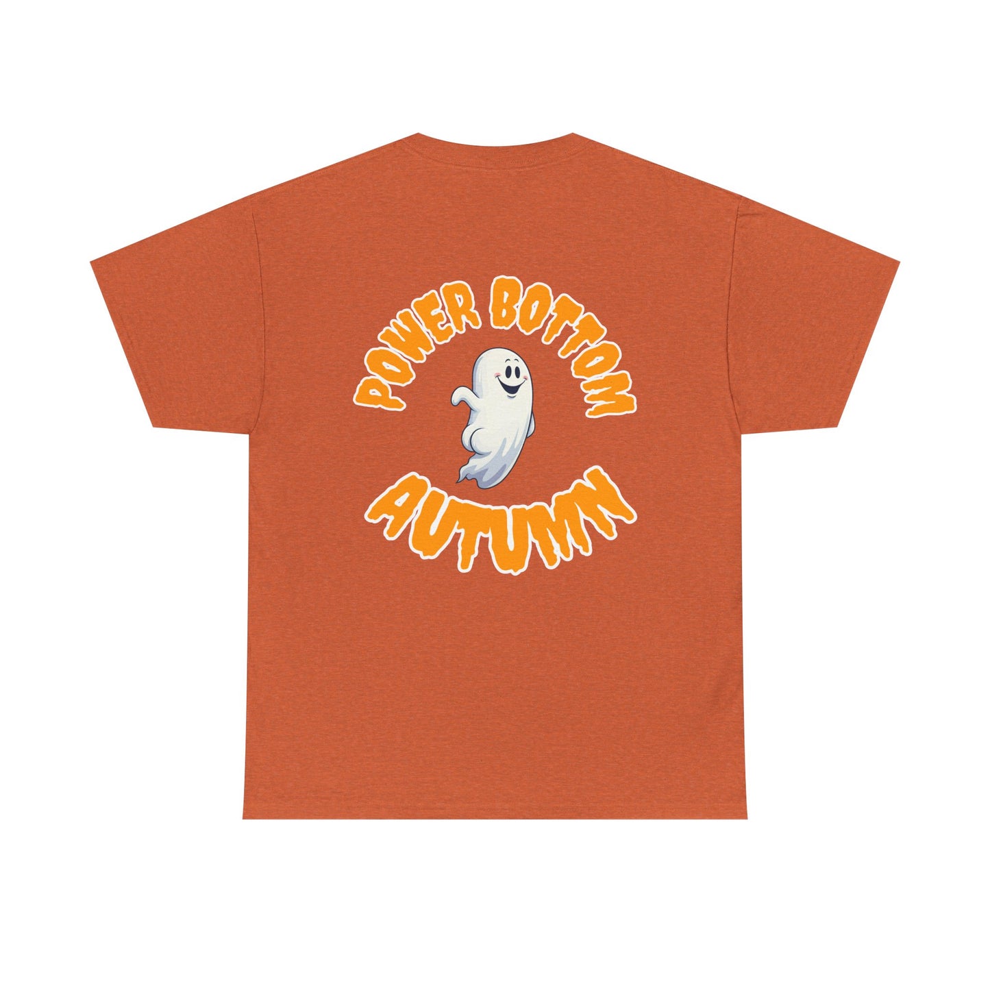 'Power Bottom Autumn' White Ghost // Halloween Ghost Unisex Heavy Cotton Tee