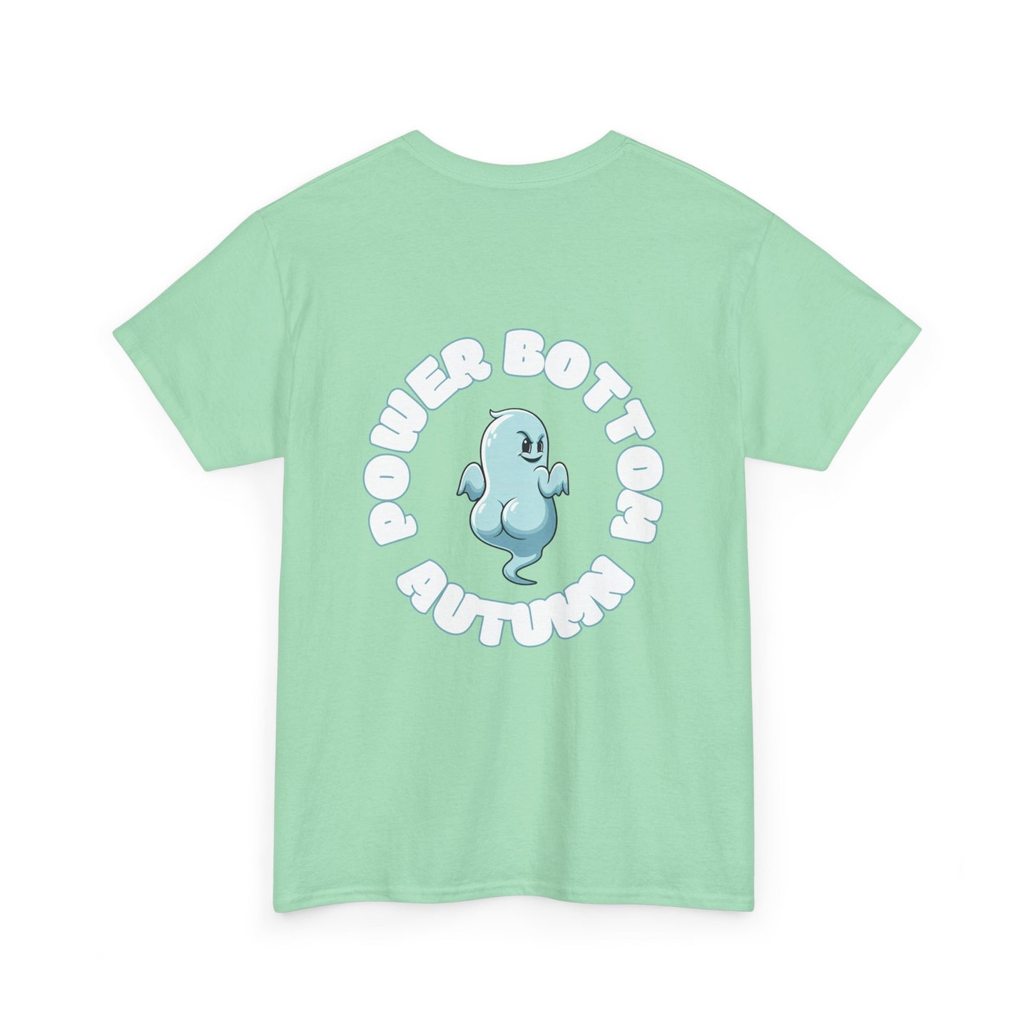'Power Bottom Autumn' Blue Ghost // Playful Unisex Heavy Cotton Tee