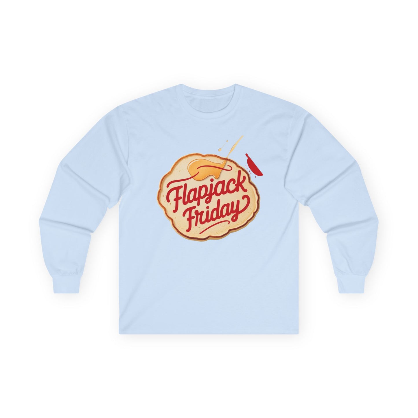 Flapjack Friday // Unisex Ultra Cotton Long Sleeve Tee