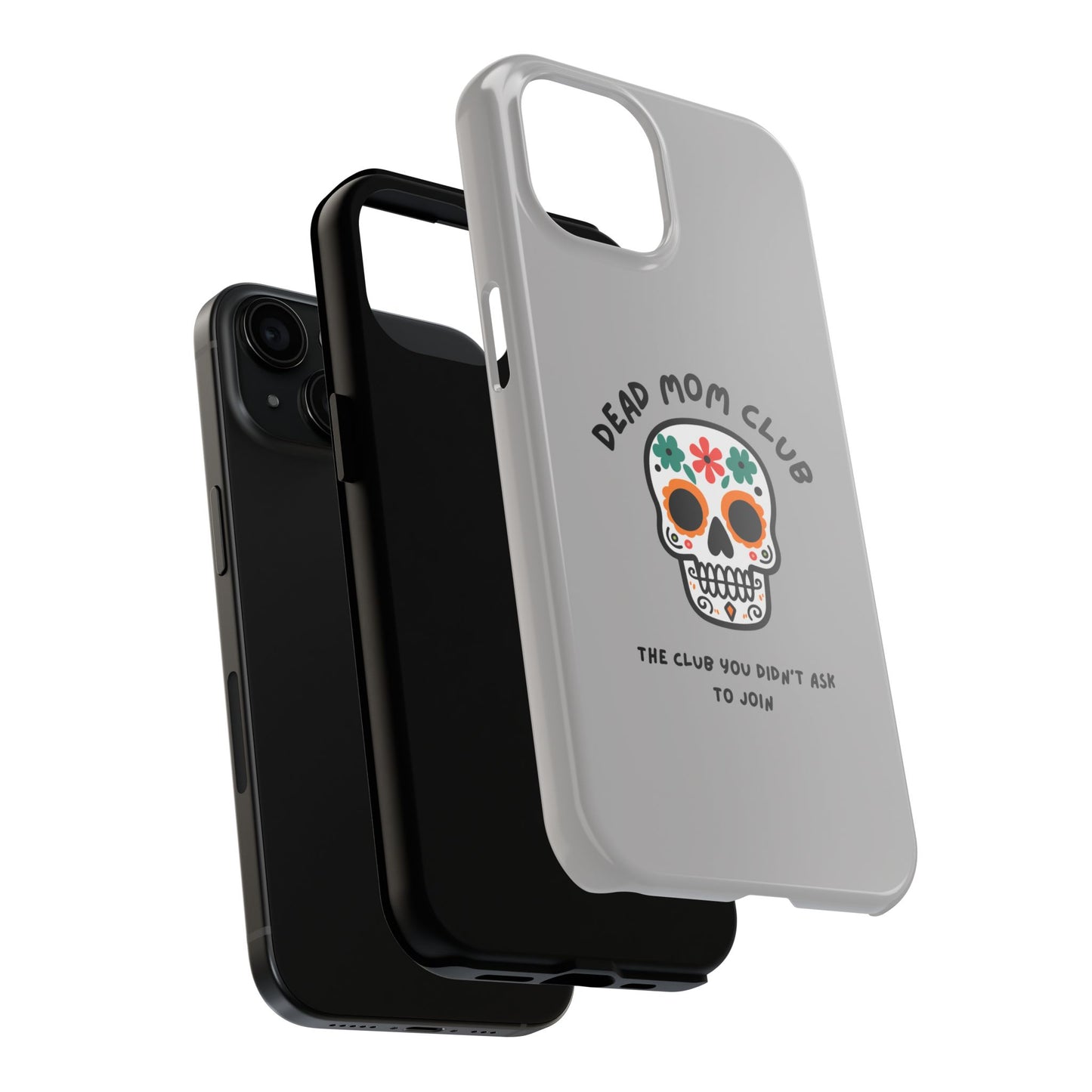 The Club You Didn't Ask to Join - Dead Mom // Phone Case