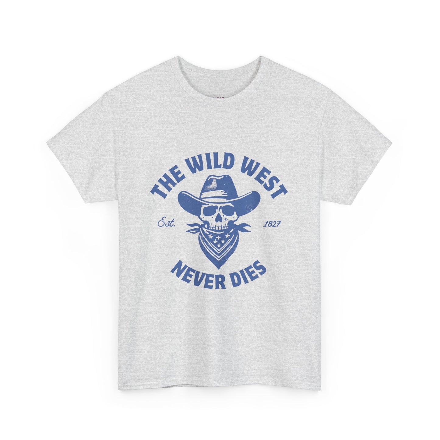 The Wild West Never Dies Unisex Heavy Cotton Tee