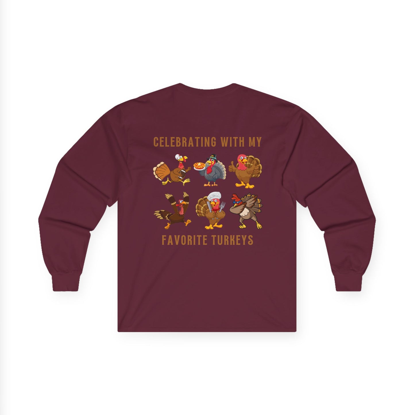 Friendsgiving with My Favorite Turkeys // Unisex Ultra Cotton Long Sleeve Tee