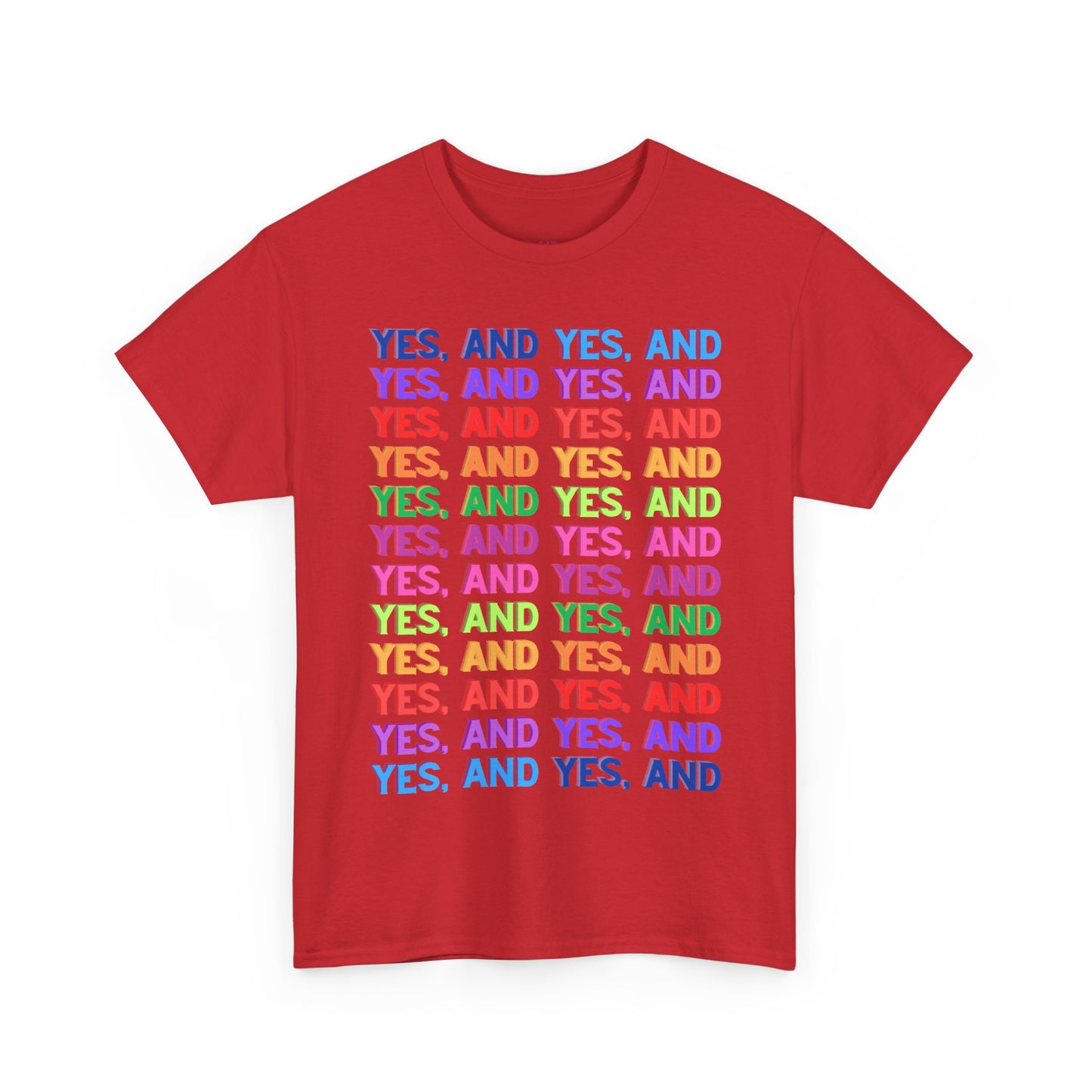 Improv, Multi Color "Yes, And" // Colorful Affirmation Unisex Heavy Cotton Tee