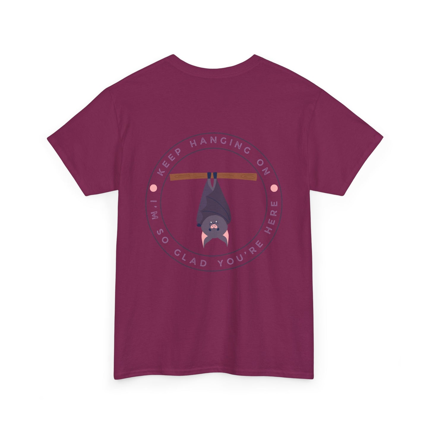 Keep Hangin' On - Bat // Inspirational Unisex Heavy Cotton Tee - 'You Matter' & 'Keep Hanging On' Design