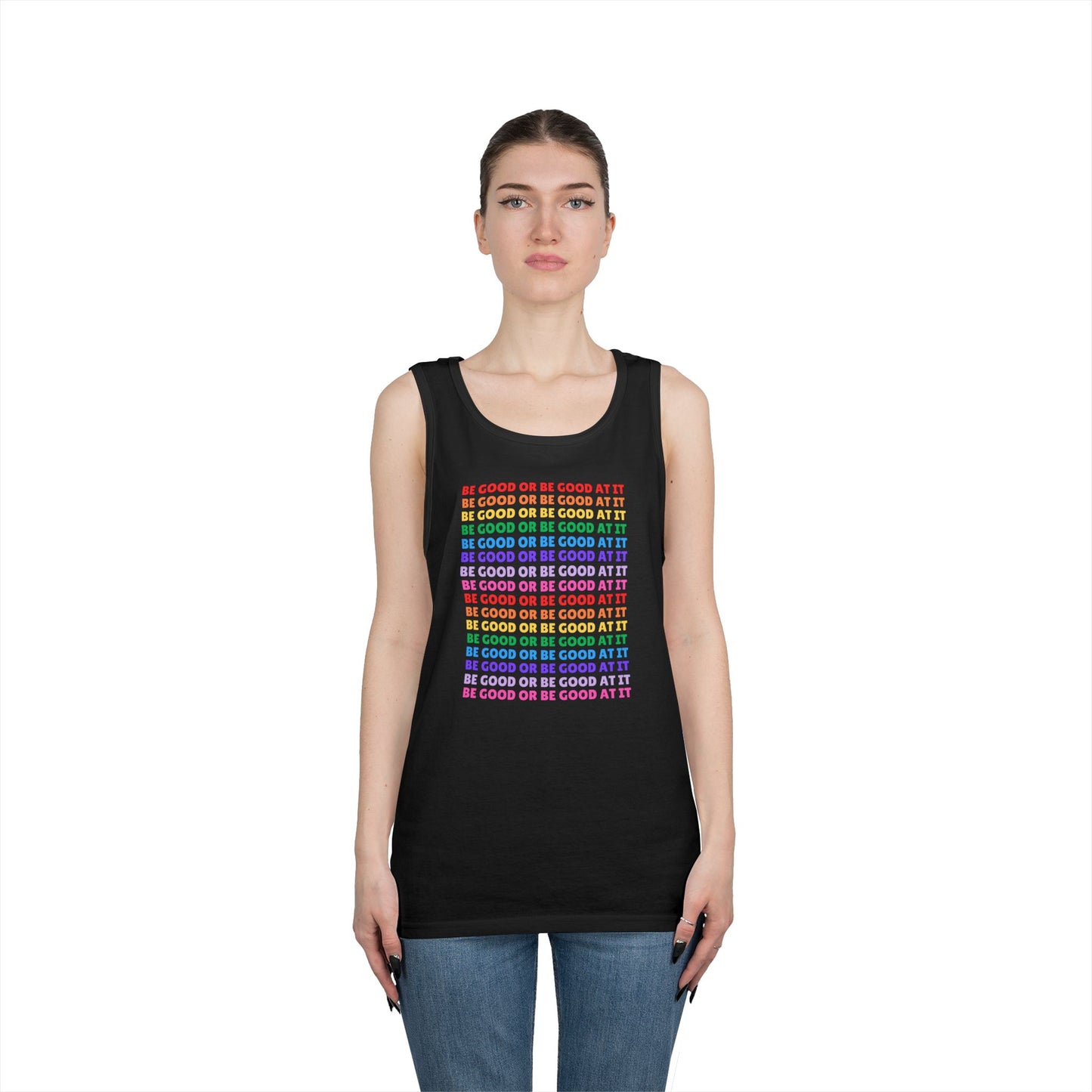 Be Good Or Be Good At It // Unisex Heavy Cotton Tank Top
