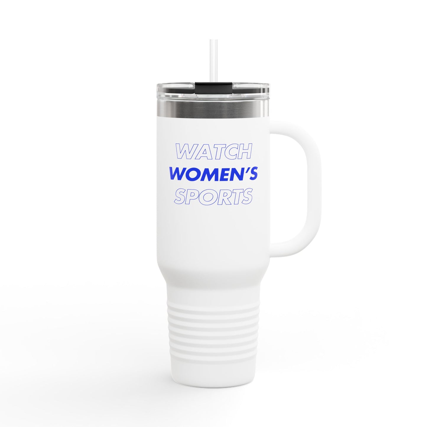 Watch Women's Sports // Insulated Travel Mug, 40oz - Blue Text